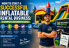 How to Start a Successful Inflatable Rental Business: A Complete Beginner’s Guide